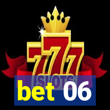 bet 06